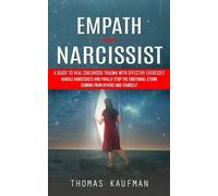 Thomas Kaufman Empath and Narcissist (Tascabile)