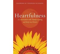Thomas Keating Betty Sue Flowers Heartfulness (Tascabile)