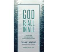 Thomas Keating God Is All In All (Copertina rigida)