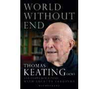 Thomas Keating Lucette Verboven Joseph Boyle World Without End (Tascabile)