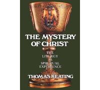 Thomas Keating The Mystery of Christ (Tascabile)