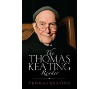Thomas Keating Thomas Keating Reader (Tascabile)