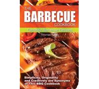 Thomas Kelley The Barbecue Cook Book (Tascabile)