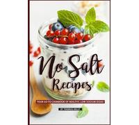 Thomas Kelly No Salt Recipes (Tascabile)