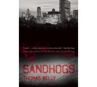 Thomas Kelly Sandhogs (Tascabile)