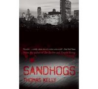 Thomas Kelly Sandhogs (Tascabile)
