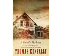 Thomas Keneally A Family Madness (Tascabile)