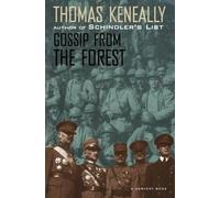 Thomas Keneally Gossip from the Forest (Tascabile)