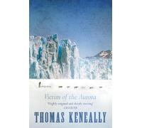 Thomas Keneally Victim of the Aurora (Tascabile)