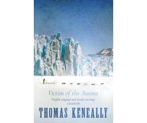 Thomas Keneally Victim of the Aurora (Tascabile)