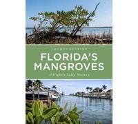 Thomas Kenning Florida's Mangroves: A Slightly Salty History (Tascabile)