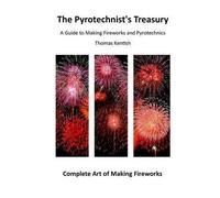 Thomas Kentish The Pyrotechnist's Treasury (Tascabile)