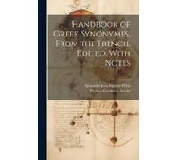 Thomas Kerchever Arnold A Handbook of Greek Synonymes, From t (Copertina rigida)