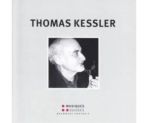 Thomas Kessler Komponisten-Portrait (CD)