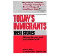 Thomas Kessner Betty Boyd Caroli Today's Immigrants, Their Stories (Tascabile)