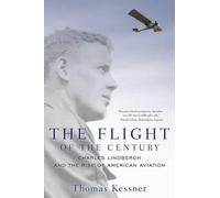 Thomas Kessner The Flight of the Century (Tascabile)