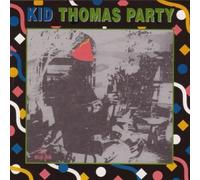 Thomas, Kid - Kid Thomas Party