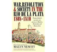 Thomas Kinder War, Revolution and Society in the Rio de la Plata, 18 (Tascabile)