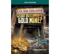 Thomas Kingsley T Can You Discover the Lost Dutchman's Gold (Copertina rigida)