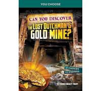 Thomas Kingsley Troup Can You Discover the Lost Dutchman's Gold Min (Tascabile)