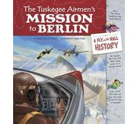 Thomas Kingsley Troup The Tuskegee Airmen's Mission to Berli (Copertina rigida)