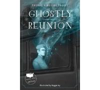 Thomas Kingsley Troupe Ghostly Reunion (Copertina rigida)