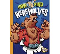 Thomas Kingsley Troupe How to Find Werewolves (Tascabile)