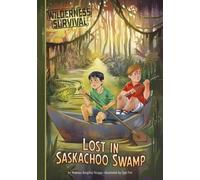 Thomas Kingsley Troupe Lost in Saskachoo Swamp (Copertina rigida)