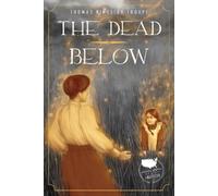 Thomas Kingsley Troupe The Dead Below (Copertina rigida)