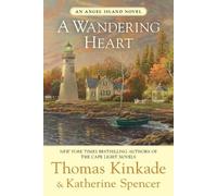 Thomas Kinkade Katherine Spencer A Wandering Heart (Tascabile)
