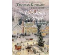 Thomas Kinkade Katherine Spencer The Christmas Angel (Tascabile)