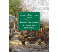 Thomas Kinkade Studios Thomas Kinkade Studios Inspired Destinations (Tascabile)