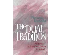 Thomas Kinsella Dual Tradition (Tascabile) Lives & letters