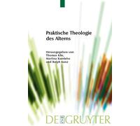 Thomas Klie Praktische Theologie des Alterns (Tascabile)