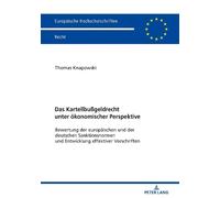 Thomas Knapowsk Das Kartellbußgeldrecht unter oekonomischer Perspekt (Tascabile)
