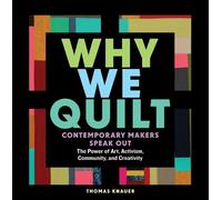 Thomas Knauer Why We Quilt (Copertina rigida)