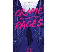 Thomas Knüwer And Crime Between the Pages: Anthologie. 18 Crim (Tascabile)