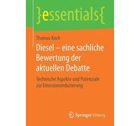 Thomas Koch Diesel - eine sachliche Bewertung der aktuellen Debatte (Tascabile)