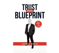 Thomas Koehl Trust Blueprint (Tascabile)