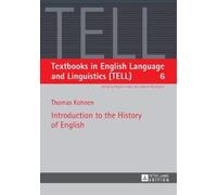 Thomas Kohnen Introduction to the History of English (Tascabile)