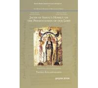 Thomas Kollampar Jacob of Sarug’s Homily on the Presentation of our (Tascabile)