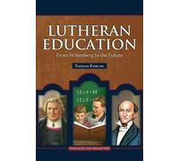 Thomas Korcok Lutheran Education (Tascabile)
