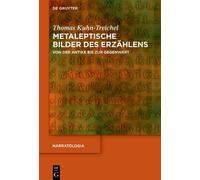 Thomas Kuhn-Treichel Metaleptische Bilder des Erzählens (Copertina rigida)