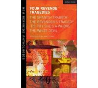 Thomas Kyd John Webster John Ford Four Revenge Tragedies (Tascabile)