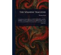 Thomas Kyd The Spanish Tragedie (Tascabile)