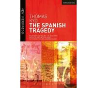 Thomas Kyd The Spanish Tragedy (Tascabile) New Mermaids