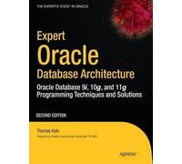 Thomas Kyte Expert Oracle Database Architecture (Tascabile)