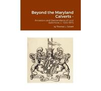 Thomas L Calvert Beyond the Maryland Calverts - (Tascabile)