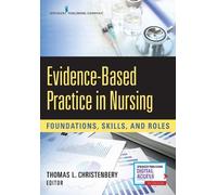 Thomas L. Christenbery, PhD, RN, C Evidence-Based Practice in Nursi (Tascabile)