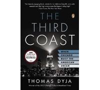 Thomas L. Dyja The Third Coast (Tascabile)